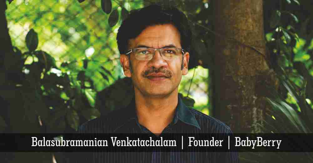 Balasubramanian Venkatachalam | BabyBerry | Insights Care