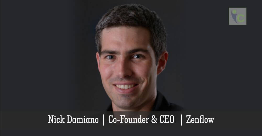 Nick Damiano | Co-Dounder & CEO | Zenflow I Insights Care
