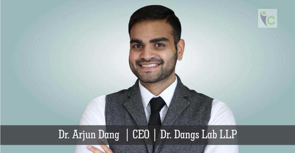 Dr. Arjun Dang | CEO | Dr. Dangs Lab LLP | Insights Care