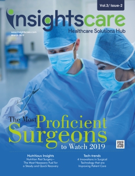 Cover Page | The Most Proficient Surgeons to Watch 2019 | Insights Care